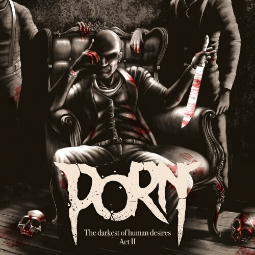 [专辑] 法国工业摇滚 Porn – The Darkest Of Human Desires – Act II (2019)[FLAC]