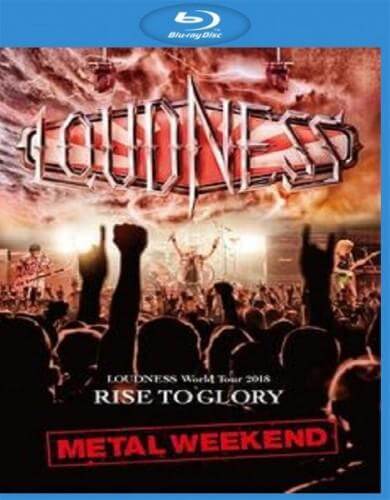 [演唱会] 日本重金属 Loudness – World Tour 2018 – Rise To Glory Metal Weekend .1080P