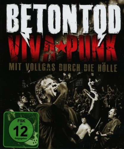 [蓝光原盘] 德国朋克摇滚 Betontod - Viva Punk - Mit Vollgas durch die Holle 2013 [Blu-ray 1080p]