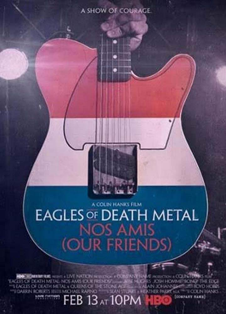 [蓝光原盘] 摇滚纪录片死亡金属之鹰 Eagles of Death Metal – Nos Amis (Our Friends) 2017 [Blu-ray 1080p]