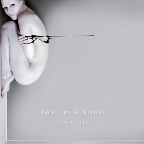 [母带音乐] 英国哥特摇滚 The Eden House – Half Life 2013 [LP DSF DSD128/5.64MHZ]