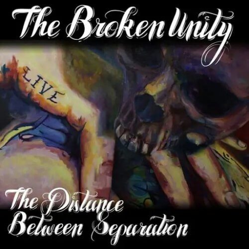 [专辑] 美国另类金属 The Broken Unity – The Distance Between Separation (2019)[FLAC]