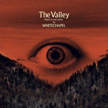 [专辑] 美国死核 Whitechapel – The Valley (2019)[整轨FLAC]