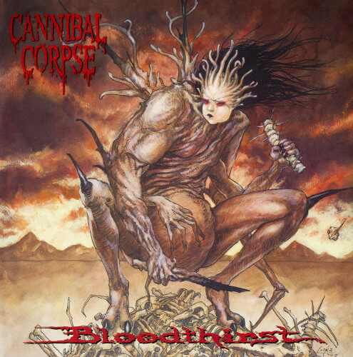 [母带音乐] 美国死亡金属食人尸乐队 Cannibal Corpse - Bloodthirst 1999 [LP 24bit/192kHz]
