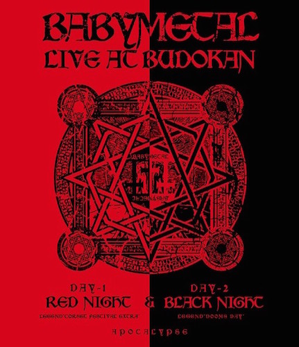 [蓝光原盘] 日本重金属乐队BabyMetal - Live at Budokan - Red Night & Black Night Apocalypse 2015 [Blu-ray 1080p]